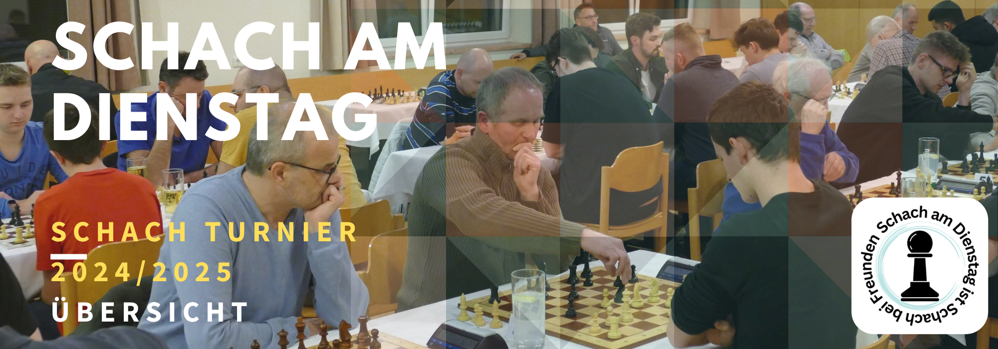 Schach am Dienstag - Übersicht 2024/2025